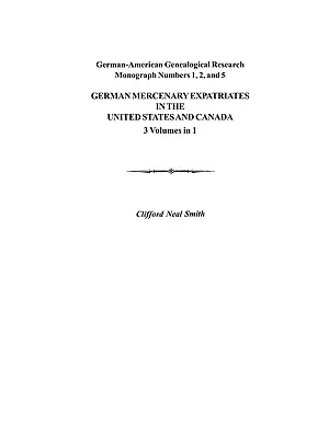 Expatriés mercenaires allemands aux États-Unis et au Canada après la révolution américaine - German Mercenary Expatriates in the U.S. & Canada Following the American Revolution