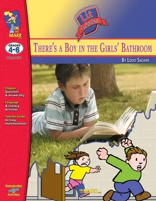Il y a un garçon dans les toilettes des filles, de Louis Sachar Lien littéraire 4-6 ans - There's a Boy in the Girls' Bathroom, by Louis Sachar Lit Link Grades 4-6