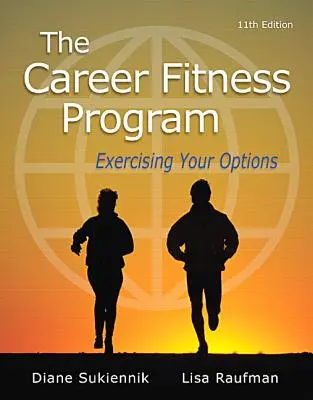 Le programme Career Fitness : Exercer ses options - The Career Fitness Program: Exercising Your Options
