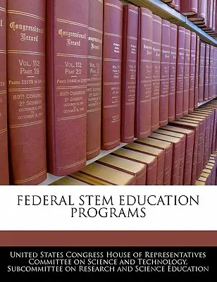 Programmes fédéraux d'éducation à la tige - Federal Stem Education Programs