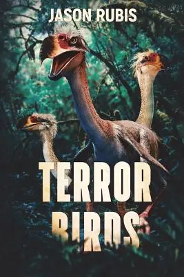 Oiseaux de terreur - Terror Birds
