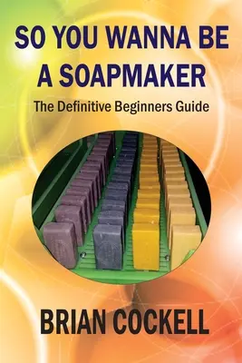 So You Wanna Be a Soapmaker (Vous voulez être savonnier) - So You Wanna Be a Soapmaker