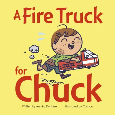 Un camion de pompiers pour Chuck - A Fire Truck for Chuck