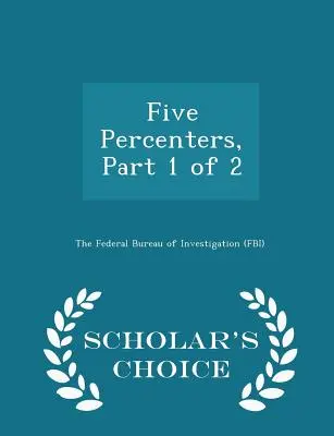 Five Percenters, partie 1 sur 2 - Édition de choix du chercheur - Five Percenters, Part 1 of 2 - Scholar's Choice Edition