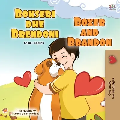 Boxer et Brandon (livre bilingue albanais-anglais pour enfants) - Boxer and Brandon (Albanian English Bilingual Book for Kids)