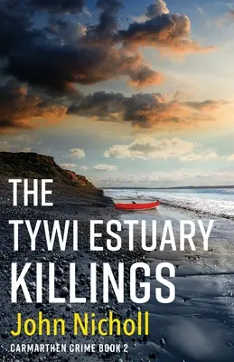 Les meurtres de l'estuaire de la Tywi - The Tywi Estuary Killings