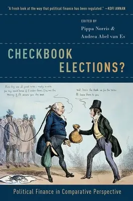 Checkbook Elections&nbsp;? Le financement politique dans une perspective comparée - Checkbook Elections?: Political Finance in Comparative Perspective