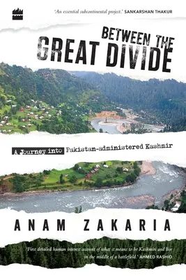 Entre le grand fossé : Voyage au Cachemire sous administration pakistanaise - Between the Great Divide: A Journey into Pakistan-administered Kashmir