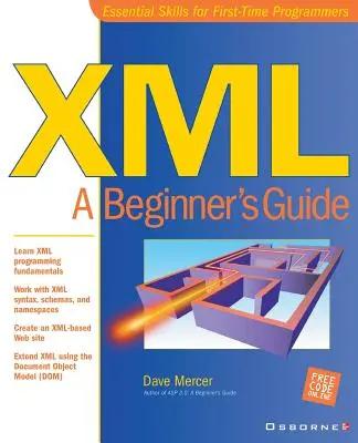 XML : Guide du débutant - XML: A Beginner's Guide