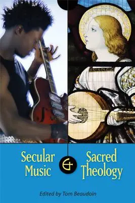 Musique profane et théologie sacrée - Secular Music and Sacred Theology