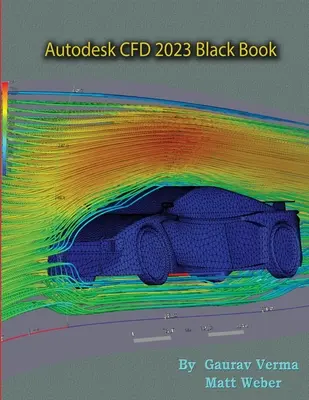 Livre noir Autodesk CFD 2023 - Autodesk CFD 2023 Black Book