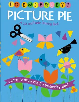 La tarte aux images d'Ed Emberley - Ed Emberley's Picture Pie