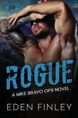 Mike Bravo Ops : Rogue - Mike Bravo Ops: Rogue