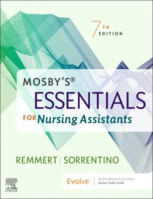 Mosby's Essentials for Nursing Assistants (en anglais) - Mosby's Essentials for Nursing Assistants