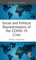 Représentations sociales et politiques de la crise de la Covid-19 - Social and Political Representations of the Covid-19 Crisis