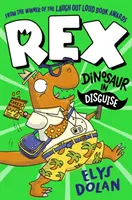 Rex : le dinosaure déguisé - Rex: Dinosaur in Disguise