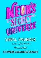 L'univers secret de Neon - Neon's Secret Universe