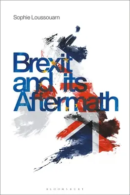 Le Brexit et ses conséquences - Brexit and Its Aftermath