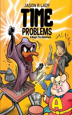 Problèmes de temps : Une aventure au stylo magique - Time Problems: A Magic Pen Adventure