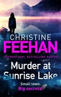 Meurtre à Sunrise Lake - Un tout nouveau roman solo palpitant de l'auteur à succès numéro 1 de la série des Carpates. - Murder at Sunrise Lake - A brand new, thrilling standalone from the No.1 bestselling author of the Carpathian series