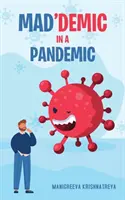 Mad'demic dans une pandémie - Mad'demic in a Pandemic