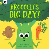 Le grand jour du brocoli ! - Broccoli's Big Day!