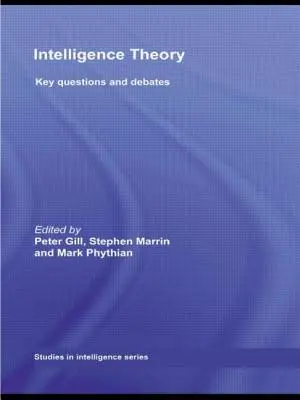 Théorie de l'intelligence : Questions clés et débats - Intelligence Theory: Key Questions and Debates