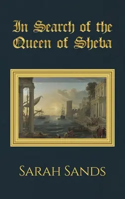 À la recherche de la reine de Saba - In Search of the Queen of Sheba