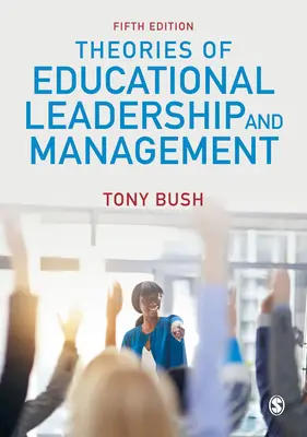 Théories de la direction et de la gestion de l'éducation - Theories of Educational Leadership and Management