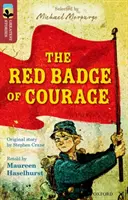 Oxford Reading Tree TreeTops Greatest Stories (Les plus belles histoires) : Niveau 15 : L'insigne rouge du courage - Oxford Reading Tree TreeTops Greatest Stories: Oxford Level 15: The Red Badge of Courage