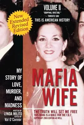 Mafia Wife : Revised Edition My Story of Love, Murder, and Madness (L'épouse de la mafia : édition révisée Mon histoire d'amour, de meurtre et de folie) - Mafia Wife: Revised Edition My Story of Love, Murder, and Madness