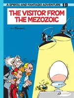 Spirou & Fantasio Vol. 19 : Le Visiteur du Mésozoïque - Spirou & Fantasio Vol. 19: The Visitor From The Mesozoic