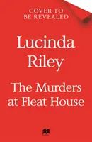 Meurtres à Fleat House - Le nouveau roman de l'auteur de la série des Sept Sœurs, vendue à des millions d'exemplaires. - Murders at Fleat House - The new novel from the author of the million-copy bestselling The Seven Sisters series