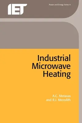 Le chauffage industriel par micro-ondes - Industrial Microwave Heating