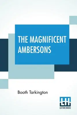 Les Magnifiques Ambersons - The Magnificent Ambersons