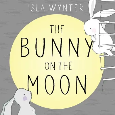 Le lapin sur la lune - The Bunny on the Moon