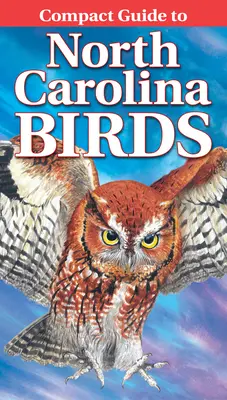 Guide compact des oiseaux de Caroline du Nord - Compact Guide to North Carolina Birds