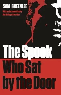 Le fantôme qui s'asseyait près de la porte, deuxième édition - The Spook Who Sat by the Door, Second Edition