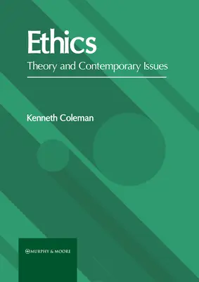 Éthique : Théorie et questions contemporaines - Ethics: Theory and Contemporary Issues