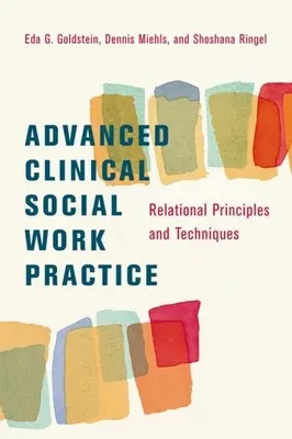 Pratique avancée du travail social clinique : Principes et techniques relationnels - Advanced Clinical Social Work Practice: Relational Principles and Techniques