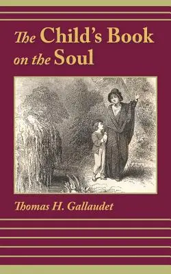 Le livre de l'enfant sur l'âme - The Child's Book on the Soul