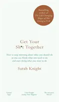 Get Your Sh*t Together - Le best-seller du New York Times - Get Your Sh*t Together - The New York Times Bestseller