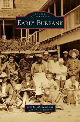 Le début de Burbank - Early Burbank