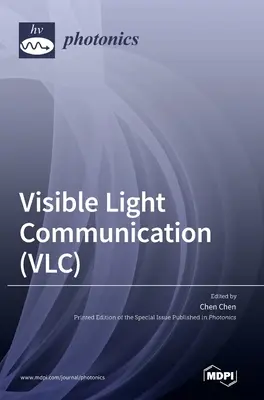 Communication par lumière visible (VLC) - Visible Light Communication (VLC)