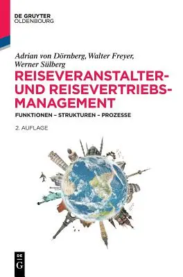 Gestion des établissements de loisirs et des entreprises de loisirs - Reiseveranstalter- und Reisevertriebs-Management