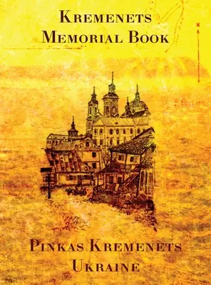 Livre commémoratif de Kremenets - Memorial Book of Kremenets