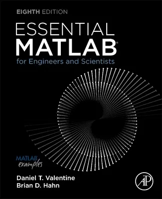 MATLAB essentiel pour les ingénieurs et les scientifiques - Essential MATLAB for Engineers and Scientists