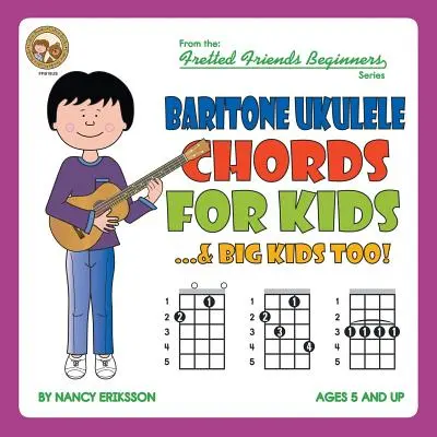 Accords de Ukulélé baryton pour les enfants...et les grands enfants aussi&nbsp;! - Baritone Ukulele Chords For Kids...& Big Kids Too!