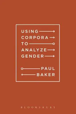 Utilisation de corpus pour analyser le genre - Using Corpora to Analyze Gender