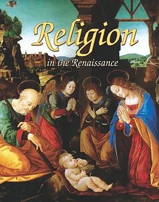 La religion à la Renaissance - Religion in the Renaissance